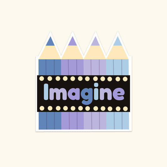 Imagine- Waterproof Sticker