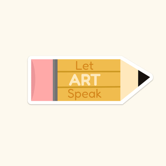 Let ART Speak- Waterproof Sticker